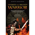 Awaken the Mighty Warrior