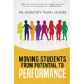 Moving Students from Potential to Performance