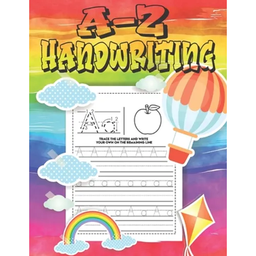 A-Z Handwriting: Practice pages for kids Tracing letter For Kids (Alphabet Letter Writing)