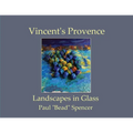 Vincent's Provence - Landscapes in Glass