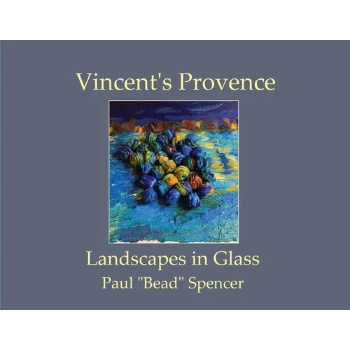 Vincent's Provence - Landscapes in Glass