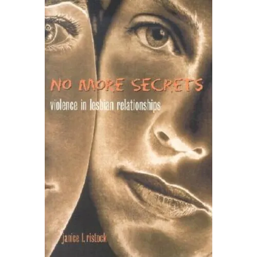 No More Secrets: Violence in Lesbian Relationships