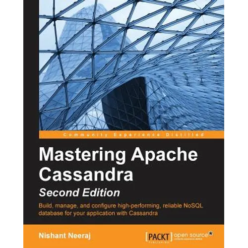 Mastering Apache Cassandra - Second Edition