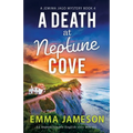 A Death at Neptune Cove: An unputdownable English cozy mystery