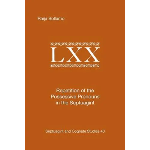 Repetition of the Possessive Pronouns in the Septuagint