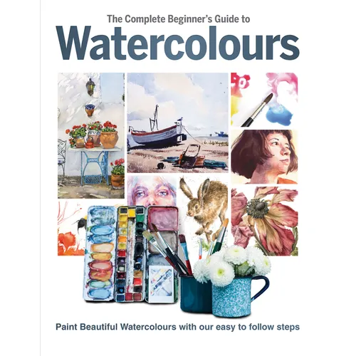 The Complete Beginner's Guide to Watercolours