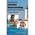 The Case For Christian Homeschooling