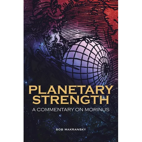 Planetary Strength: A Commentary on Morinus