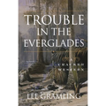 Trouble in the Everglades