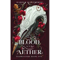 Of Blood and Aether: Harbingers Book One