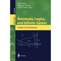 Automata, Logics, and Infinite Games: A Guide to Current Research