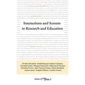Interactions and Screens in Research and Education