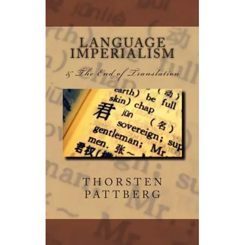 Language Imperialism & The End of Translation
