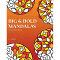 Big and Bold Mandalas Colouring Book: 50 Simple Mandalas with Thick Lines and Large Spaces for Easy Colouring