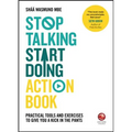 Stop Talking, Start Doing Action Book: Practical Tools and Exercises to Give You a Kick in the Pants