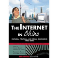 The Internet in China: Cultural, Political, and Social Dimensions,1980s-2000s