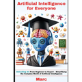 Artificial Intelligence for Everyone