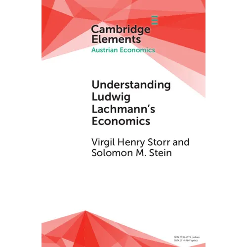 Understanding Ludwig Lachmann's Economics
