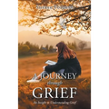 A Journey through Grief: An Insight to Understanding Grief