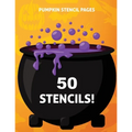 Pumpkin Stencil Pages: 50 Stencils