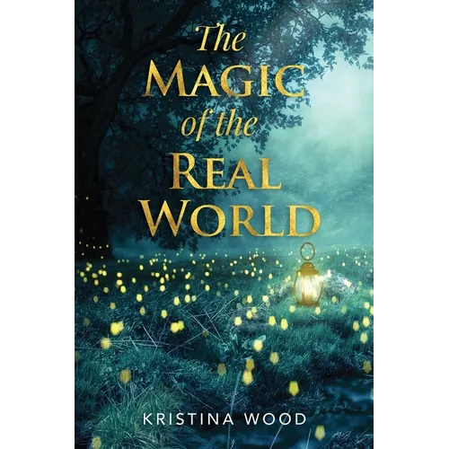 The Magic of the Real World