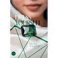 Dress Yourself