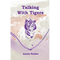 Talking with Tigers