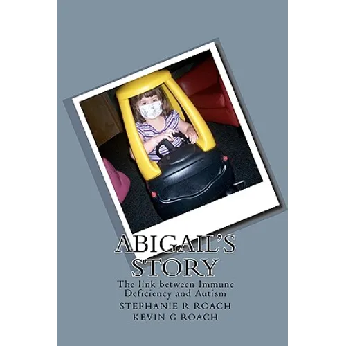 Abigail's Story: The link between Immune Deficiency and Autism