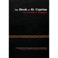 The Book of St. Cyprian: The Sorcerer's Treasure