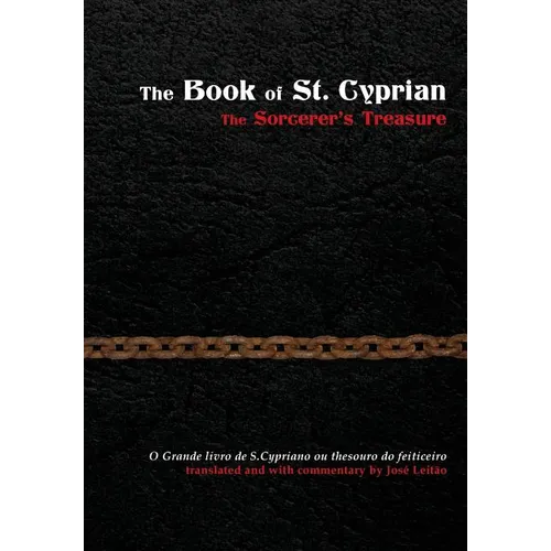 The Book of St. Cyprian: The Sorcerer's Treasure