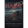 George Haint: An Unusual Ghost Story