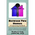 Between Two Homes: A Coparenting Handbook