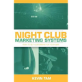 Night Club Marketing Systems: How to Get Customers For Your Bar