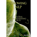 Knowing NLP: The Real Understanding of it