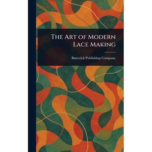 The Art of Modern Lace Making