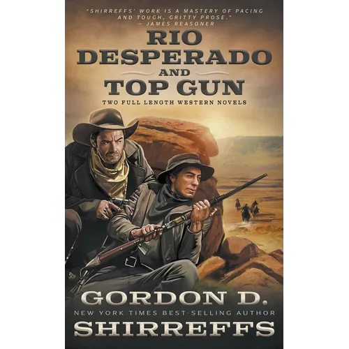 Rio Desperado and Top Gun: Two Full Length Western Novels