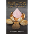 Transforming Twin Flames and the World
