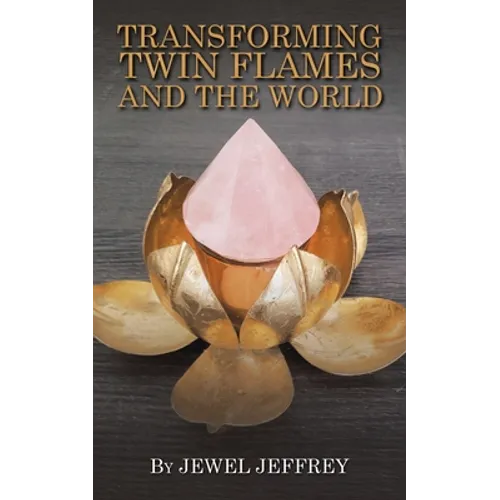 Transforming Twin Flames and the World