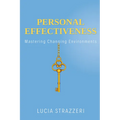 Personal Effectiveness: Mastering Changing Environments
