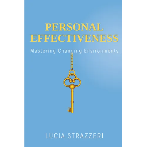 Personal Effectiveness: Mastering Changing Environments