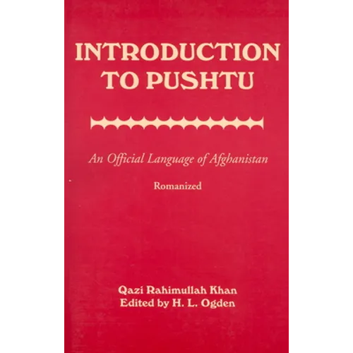 Introduction to Pushtu: An Official Language of Afghanistan