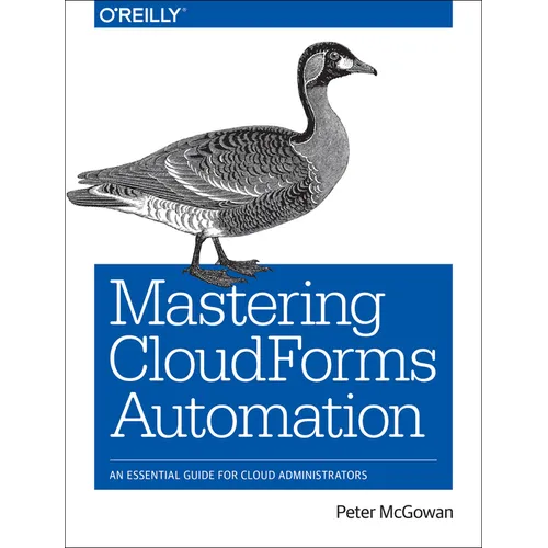 Mastering Cloudforms Automation: An Essential Guide for Cloud Administrators