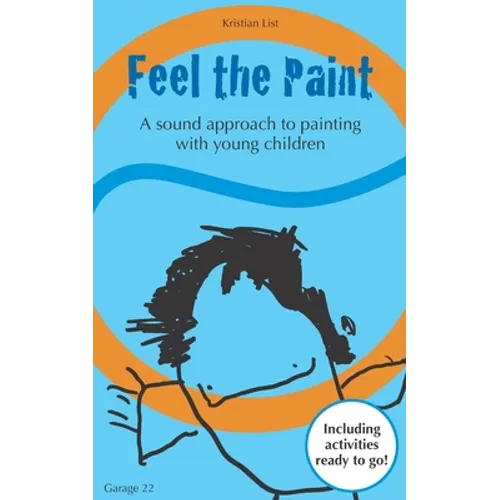 Feel the Paint: A sound approach to painting with young children