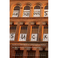 Our Schools Suck: Students Talk Back to a Segregated Nation on the Failures of Urban Education