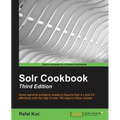 Solr Cookbook - Third Edition