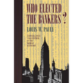 Who Elected the Bankers?