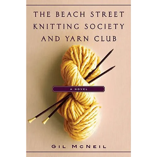 The Beach Street Knitting Society and Yarn Club