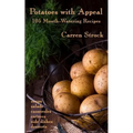 Potatoes with Appeal: 105 Mouth-Watering Recipes