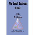 The Small Business Guide (U.S.) 2011 Edition