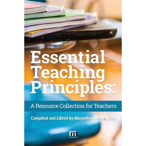 Essential Teaching Principles: A Resource Collection for Teachers